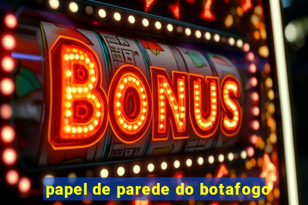 papel de parede do botafogo